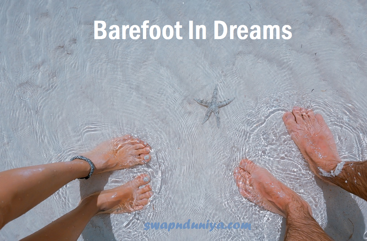 dream-barefoot-barefoot-in-dreams-barefoot-dreams-interpretations