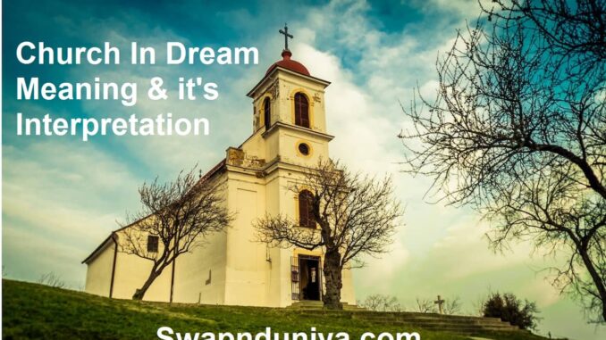 church-in-dream-meaning-interpretation-dream-of-church