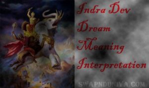 Indra Dev Dream Meaning Interpretation