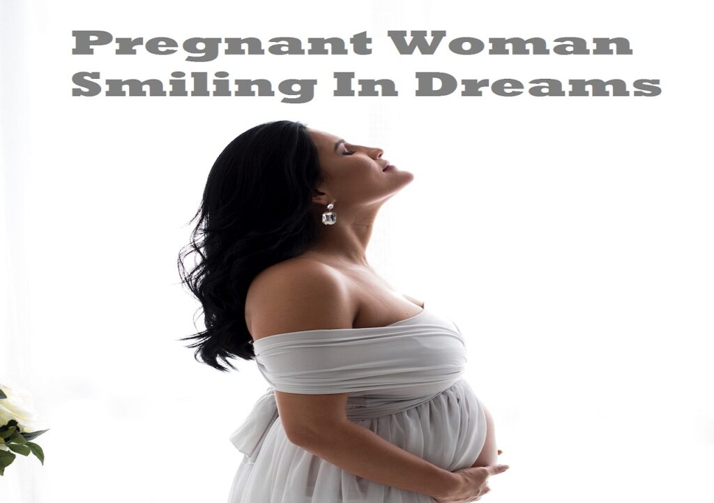 Pregnant Woman Smiling In Dreams