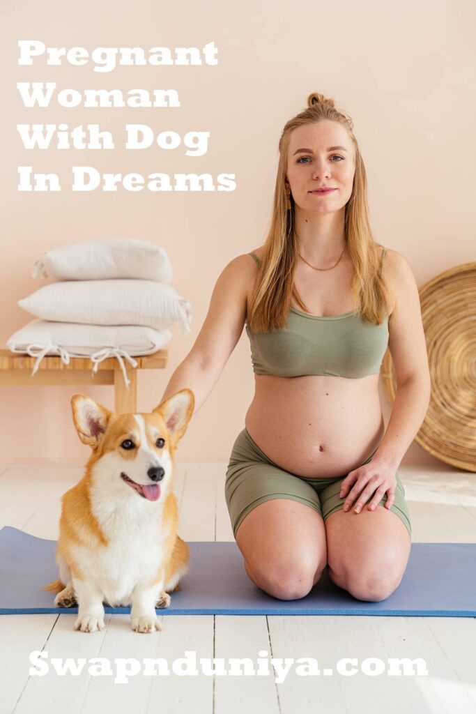 Pregnant Woman With Dog In Dreams