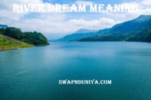 River Dream Meaning Interpretation