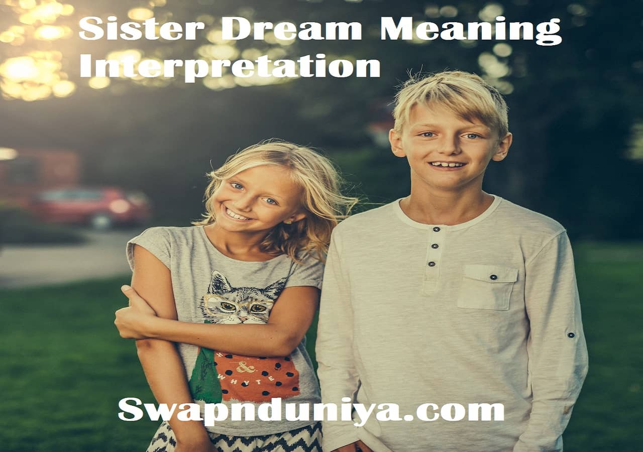 sister-dream-meaning-interpretation-sister-in-dreams