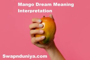 Mango Dream Meaning Interpretation