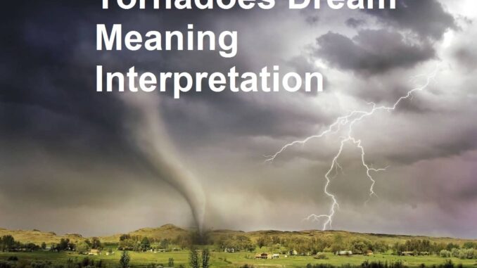 tornadoes-dream-meaning-interpretation