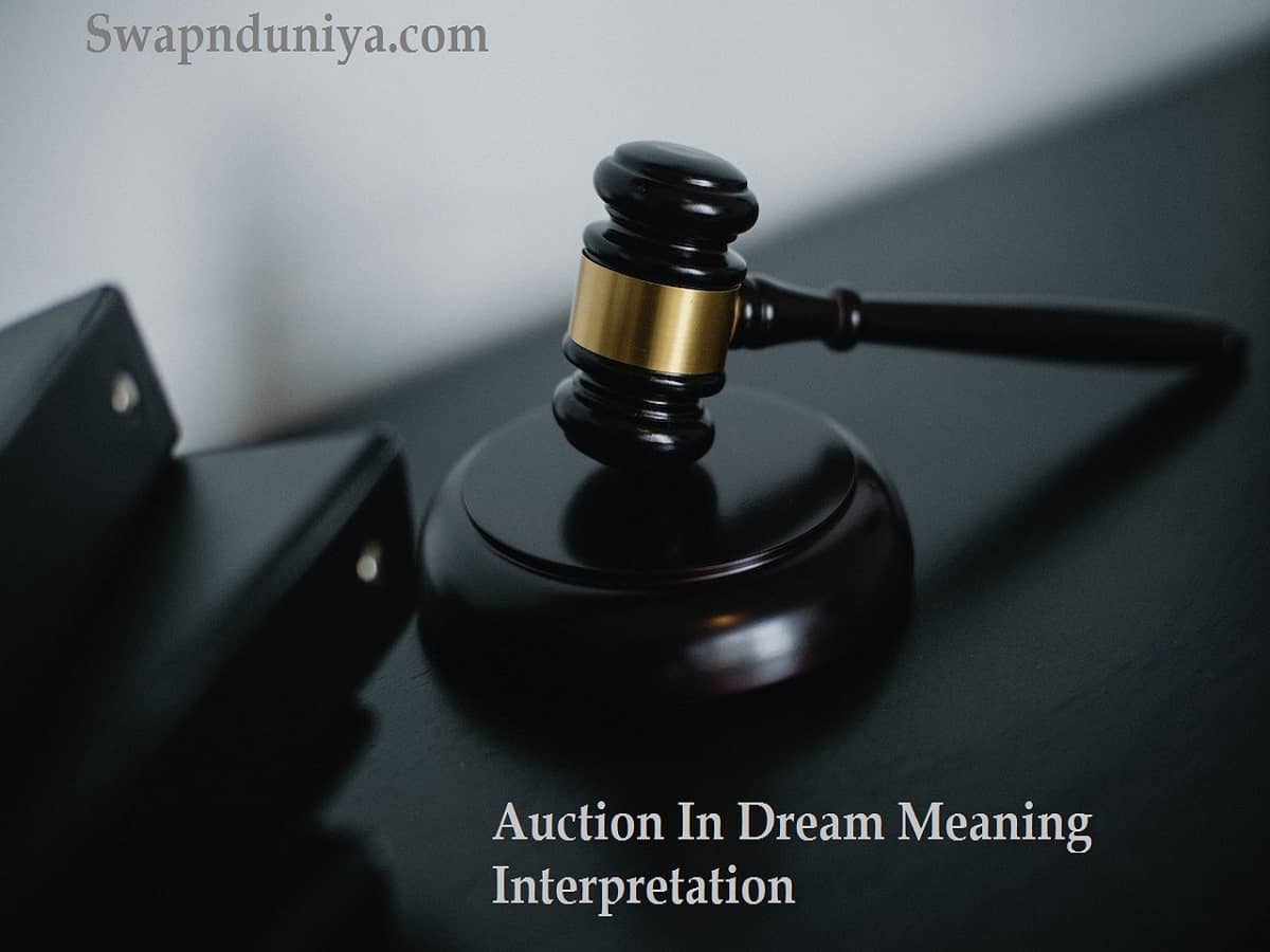 Auction In Dream Meaning Interpretation 