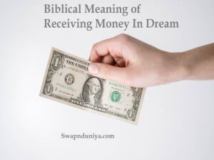 Biblical Meaning of Receiving Money In Dream