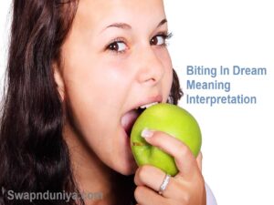 Biting In Dream Meaning Interpretation