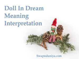 Doll In Dream Meaning Interpretation