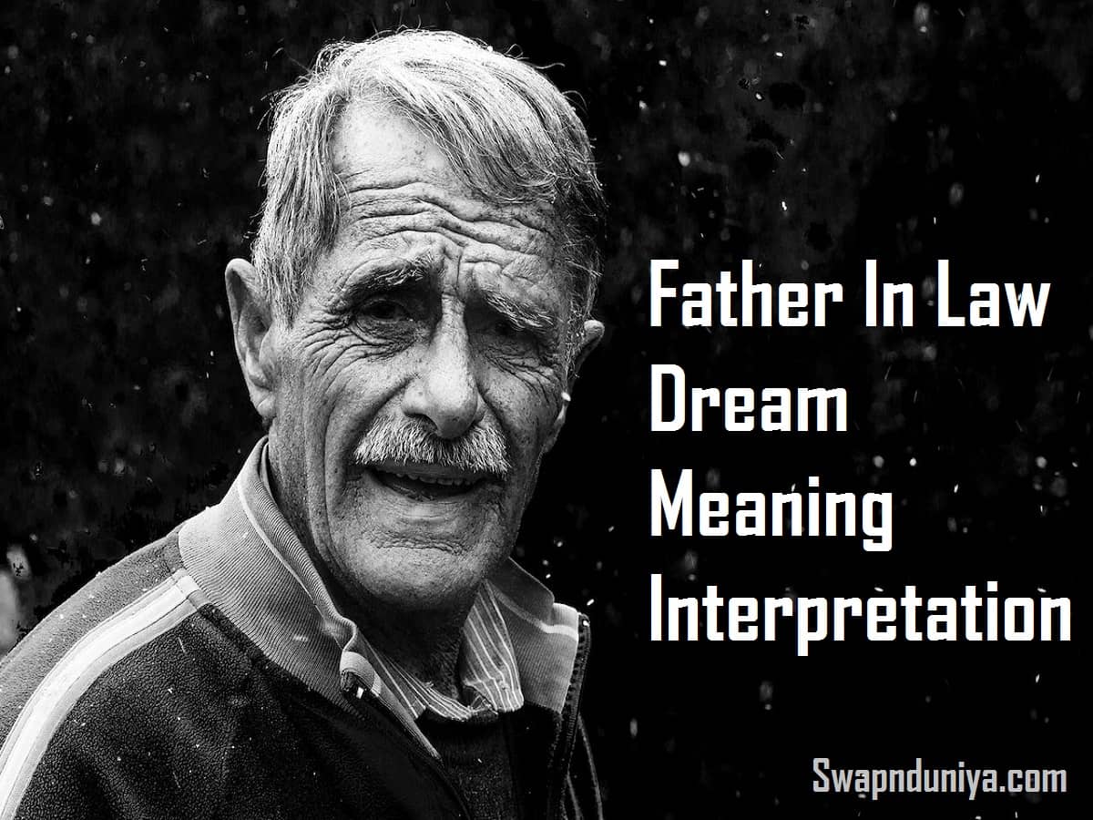 Father In Law Dream Meaning Interpretation