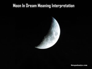 Moon In Dream Meaning Interpretation