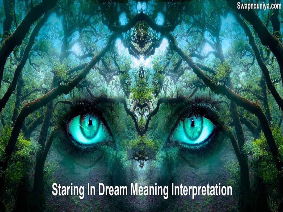 Staring In Dream Meaning Interpretation