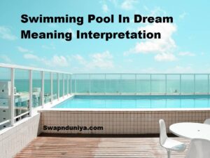 Swimming Pool In Dream Meaning Interpretation