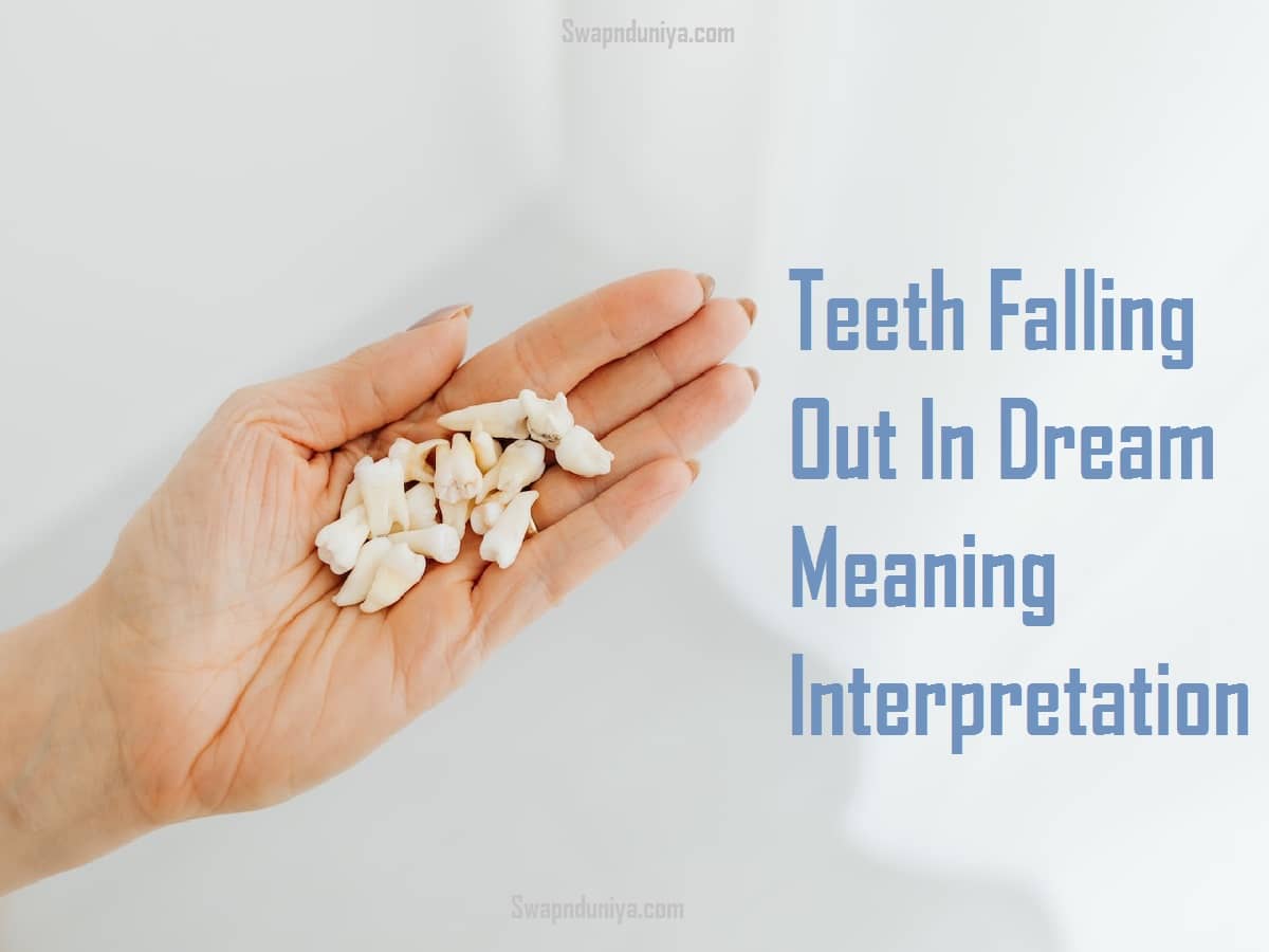 What Does Teeth Falling In Dream Mean