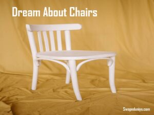 Chair In Dream Meaning Interpretation