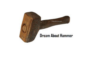 Hammer In Dream Meaning Interpretation: We all see dreams and we see them differently. Some nights we dream of an animal and some nights we see some celebrities in dream. We have no control on our dreams. And it is obvious for a carpenter or someone who is in house construction business to see a hammer in dreams but what about those who are miles away from hammer and don't even think about it. The dream of hammer brings some important messages and meanings for those people who see this dream. So without wasting a moment let's get started… Biblical Meaning of Hammer In Dream God has made us and had put different emotions in us. Sometimes we cry, sometimes we laugh and sometimes we face the criticism bravely and sometimes not. The biblical meaning of seeing hammer means like a hammer strike and break a thing. We must break all those obstacles of life with the hammer of willpower, hope and faith. We all are born with a purpose to serve and we must use the traits given by God for making his creation more strong and meaningful. Spiritual Meaning of Hammer In Dream The spiritual meaning of hammer in dream means in the way of salvation there will be lots of big mountains of lust, greed, pride and other negative shades of a human character which needs to broken with the hammer of faith, trust and vision of enlightenment in one's heart and soul. Big Hammer In Dream The dream of big hammer interprets that soon some great or impact creating news will come to you and it will be life changing. You will literally feel that all those years you have struggled for without giving up was not a waste at all and the doors of happiness and success will open for you as it is a glimpse of a positive future from the subconscious mind. Small Hammer In Dream When you see a small hammer in dream it represents the need of understanding and learning in your life. Here the dream wants you to smartly tackle the problems of life and move forward in life with a vision to succeed. Your life is meant for something and if you are born on this earth, there is something big for you left by the creator on this earth. It is you, who by their hard work and persistence have to dig deep and found what is in the box of your life. So never give and make small consistent efforts, you will get the success you deserve. Big Hammer In Dream The dream of a big hammer in dream means you are very much near to the success. Now is the time you need to not double but triple your efforts and you will literally feel on the top of the world. This is a very positive dream for the dreamer in all aspects from the subconscious mind. Buying Hammer In Dream The dream of buying hammer means something is going in your mind. It may be an idea or anything you want to do from a very long time. Now the fire inside you have grown big and it is the right time to do that one thing which will satisfy your soul and mind. Selling Hammer In Dream The dream of selling hammer means you are feeling very much satisfied and happy in your life. Either you have achieved all your dreams or you have learnt to live without people and things. This dream shows the stable state of mind of the dreamer. Being Attacked With Hammer In Dream The dream of being attacked with hammer in dream means it is a wake up call for you and there is a message which tells that you need to move out of the comfort zone and if your are involved in any kind of bad habits, you should immediately eliminate them. Broken Hammer In Dream The dream of a broken hammer means you are planning for something in life but you are not sure to move ahead with that or not. The dream is a message for you to keep faith in your instincts and intuition and that is the only way to see the success in whatever you are planning. Old Hammer In Dream The dream of old hammer means you have seen life very closely. You experience in life has hardened you enough to face and deal with all the problems of life. You are a responsible person and you know what is good for you and what you have to do next. In short after God, you are in full control of your life. New Hammer In Dream The dream of a new hammer means exciting opportunities and projects are waiting for you in future. It is an auspicious dream for the dreamer and they can take it as a positive sign from the universe Golden Hammer In Dream The dream of golden hammer represents authority, power and leadership. The dreamer will have a great chance in making fortune out of business or profession where the implementation of this traits are needed. It is a dream which indirectly shows the powerful side of the dreamers potential in their life. Silver Hammer In Dream The dream of a silver hammer means your fame will increase by leaps and bounds if you will do the right thing at the right time. Angels of God are keeping a close watch on you and listen you are their favorite. So do things with conviction and desired results are on your way. Diamond Hammer In Dream The dream of diamond hammer means you are not aware of your capabilities. Anybody is not telling you about that and so your subconscious mind has finally giving you this message by appearing as the diamond hammer dream. Iron Hammer In Dream The dream of a iron hammer means the struggle will be hard and tough enough to break you and divert you from your life goals but that are the deciding times of your life when you need to become more strong and dedicated towards your life goals. Rubber Hammer In Dream The dream of a rubber hammer means you are feeling weak and directionless in life in the current phase of life and it is very normal to feel like this and the situation is temporary which is the only message of this dream. Plastic Hammer In Dream The dream of plastic hammer represents willingness to succeed but devoid of opportunities and not having enough willpower to get success in life. This is a shocking revelation of the subconscious mind that you need to live in reality. Breaking Glass With Hammer In Dream The dream of breaking glass with hammer represents that you are going to miss a lifetime opportunity of your life due to your careless and lazy attitude. Stay focused in life which is the only message, this dream wants to convey you through this dream. Knocking Door With Hammer In Dream The dream of knocking door with hammer represents that you are trying to create an impact in your life by pushing yourself hard towards the thing which you want to achieve which is a very positive sign for the dreamer in all aspects as per the dream world. Also read: Dream about Giving Birth Hanging Hammer In Dream The dream of hanging hammer with a rope in dreams means you should stop yourself from interfering in someone else's life. The message is very strong which tells about the poking nature of the dreamer which can put them in a difficult and awkward situation in the future. Sledgehammer In Dream The dream of a sledgehammer represents that you will break some milestones in your life and you will be able to make a big fortune in your life. This can be taken as a positive dream for the dreamer in development and achievement wise. Ball-peen Hammer In Dream The dream of seeing ball-peen hammer means someone will come in your life and make it an exciting one. He or she will turnaround your life in a positive manner. Claw Hammer In Dream The dream of a claw hammer means you will be able to solve the most complex problems and situations of your life. You got a great and working brain which is most needed to survive in today's harsh world. Mallet Hammer In Dream The dream of a mallet hammer tells you to become independent. The message of this dream is to keep yourself away from taking help from others for anything and stop dependency on others completely which is most necessary to see an upward graph in the success path of your life. Framing Hammer In Dream The dream of framing hammer which is used to make a photo frame mostly tells that you are fame hungry and you like attention in life. You can live without food but it is very hard for you to live without attention. Tack Hammer In Dream The dream of tack hammer means you get offended and angry very easily in life. The message of this dream is to keep your self cool and calm otherwise you might lose some good people and opportunities in your life. Stonemasons Hammer In Dream The dream of stonemasons hammer means you need to build a strong foundation for yourself and your family. Either you are in the halfway or your journey has just began. You need to keep complete focus on your work in the current phase of life. Brass Hammer In Dream The dream of brass hammer means you don't like to mix up with others in life and you are an introvert kind of person in life. The message of this dream is to become social in life and make new friends. Bush Hammer In Dream The bush hammer in dream interprets the hidden and mysterious nature of the dreamer. Here the dreamer is keeping so many things secret to them. They might be some bad past events or some secrets which can put them in the bad light in front of others. Piton Hammer In Dream The dream of a piton hammer tells that all is not going well in the dreamers life. The dreamer is going through a family or a financial crisis in their life. The dreamer needs to find out the solutions for their problems and needs to move ahead in their life. Power Hammer In Dream The dream of a power hammer interprets the influencing nature of the dreamer who with their own persuasive nature can mold things in their favor. It is a very positive aspect of the dreamers life. Blacksmith Hammer In Dream The dream of blacksmith hammer means the dreamer is flying with pride in their life and they have forgotten their true life values and if they will not stop being rude with pride, they will see a big fall in their life rankings. Goldsmith Hammer In Dream The dream of a goldsmith hammer means you need to tackle the complex problems of life very smarty and with patience which is the clear message of this dream. Stone Hammer In Dream The dream of a stone hammer means you are on the verge of a nervous breakdown. You need to take a break or a mini vacation at this point of life and needs to start fresh again. Hammer Peen In Dream The dream of a hammer peen means you should keep your selves away from controversy or from people who are involved in any kind of controversy as it will only increase your headache. Hammer Eyehole In Dream The dream of hammer eye hole means you are involved in things which are in the opposite direction of the success path or you have chosen a path which will take you nowhere in your life. Broken Hammer Handle In Dream The dream of a broken hammer handle means you are feeling helpless and trapped in life. You are feeling like doing nothing important in life. Hammer Face In Dream The dream of a hammer face means you might get involved in a problem in your future which can be very perilous and tiring, which is the only interpretation of this dream from the subconscious mind. Hitting Someone With Hammer In Dream The dream of hitting someone with hammer means you might lose important people from your life due to your dominant nature and attitude. Stop being an aggressor as you are not alone who got some brain. Someone Hitting You With Hammer In Dream The dream of someone hitting you with hammet means some one will take an undue advantage of yours, if you will give them a smallest chance yo dominate your life. Take care and stay alert in your life and specifically from the people who are waiting for an opportunity to hit you bad when you are weak in your life. Hammer and Nail In Dream The dream of hitting nail with the help of a hammer tells that the dreamer has lacked focus in life and they are ignoring some small but important aspects of life which are actually life changing and brings immense amounts of success in the dreamers life. Falling Hammer In Dream The dream of falling hammer in dream means the situation in the dreamers life is getting out of control. The dreamer is on the verge of giving up in life which is the clear interpretation of this dream. But actually the condition was never so worse, it is the build up created by the dreamer themselves. Making Hammer In Dream To dream of assembling or making hammer in dream means you are very much hopeful from life and you never give up easily in your life which shows the positive side of the dreamer. Forging Hammer In Dream The dream of forging hammer means slowly getting the answers from life which are asked by you from a very long time. This is a dream which is giving signal that your answers will be cleared one by one and you just have to keep faith in the Universe. Also read: Dream about Black Snakes