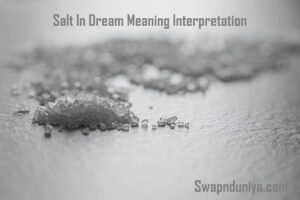 Salt In Dream Meaning Interpretation 