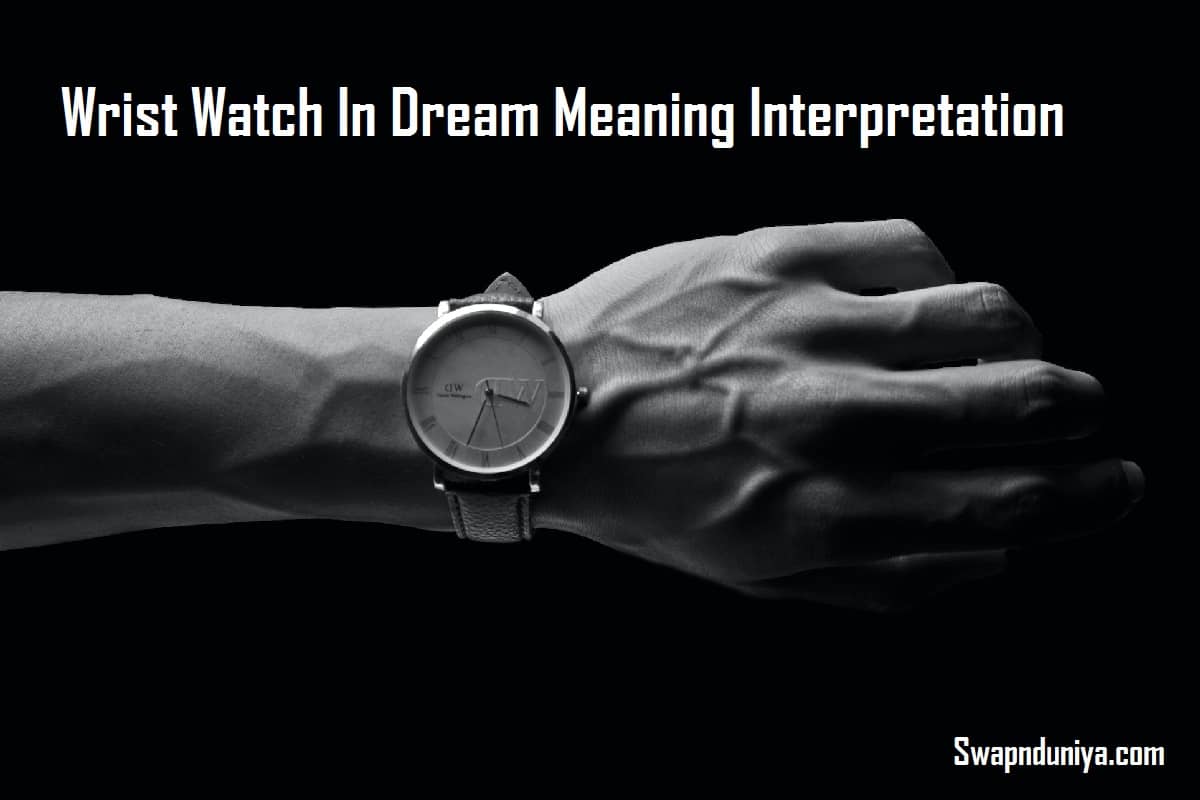 wrist-watch-in-dream-meaning-interpretation