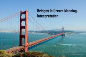 Bridges In Dream Meaning Interpretation