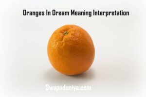 Oranges In Dream Meaning Interpretation