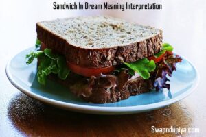 Sandwich In Dream Meaning Interpretation