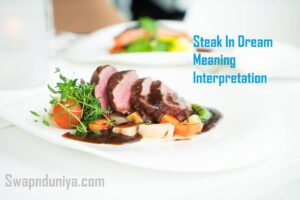 Steak In Dream Meaning Interpretation