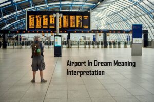 Airport In Dream Meaning Interpretation