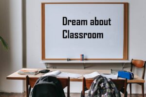 Classroom In Dream Meaning Interpretation