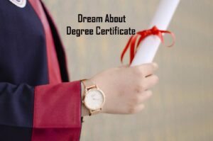 Degree Certificate In Dream Meaning Interpretation