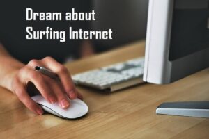 Surfing Internet In Dream Meaning Interpretation