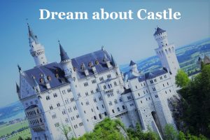 Castle In Dream Meaning Interpretation