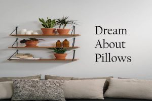 Pillow In Dream Meaning Interpretation