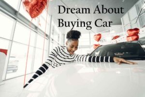 Buying Car In Dream Meaning Interpretation