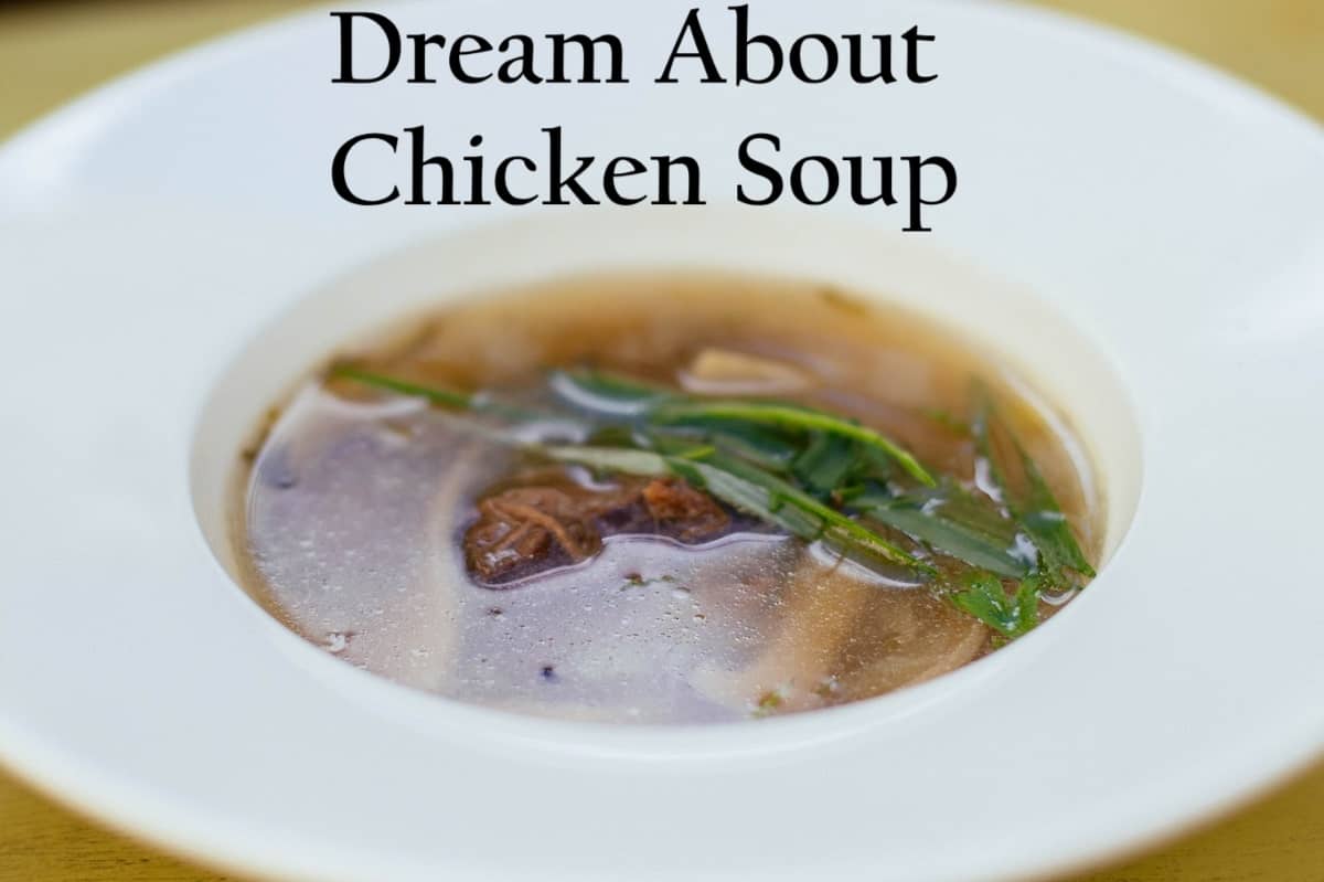 Chicken Soup In Dream Meaning Interpretation