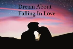 Falling In Love In Dream Meaning Interpretation