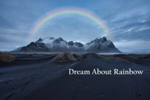 Rainbow In Dream Meaning Interpretation