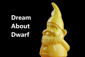 Dwarf In Dream Meaning Interpretation