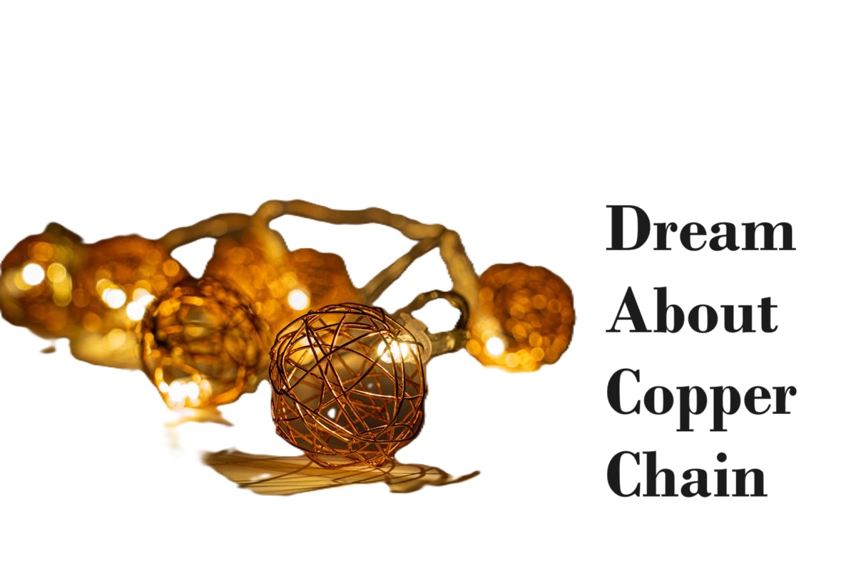 Dream About Copper Chain