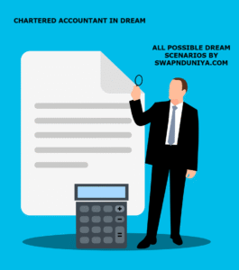 Chartered Accountant in a Dream Meaning Interpretation