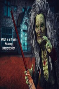 Witch in a Dream Meaning Interpretation