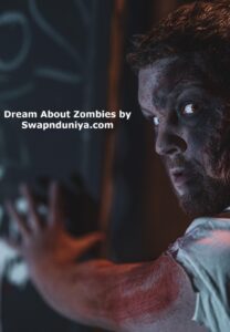 Zombies in a Dream Meaning Interpretation
