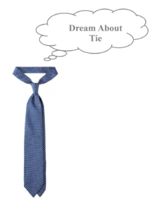 Dream About Tie
